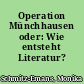 Operation Münchhausen oder: Wie entsteht Literatur?