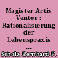 Magister Artis Venter : Rationalisierung der Lebenspraxis in den 'Sinnepoppen' (1614) Pieter Roemer Visschers