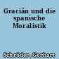 Gracián und die spanische Moralistik