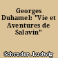 Georges Duhamel: "Vie et Aventures de Salavin"