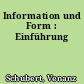 Information und Form : Einführung