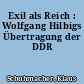 Exil als Reich : Wolfgang Hilbigs Übertragung der DDR