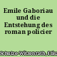Emile Gaboriau und die Entstehung des roman policier