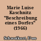 Marie Luise Kaschnitz "Beschreibung eines Dorfes" (1966)