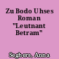 Zu Bodo Uhses Roman "Leutnant Betram"