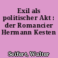 Exil als politischer Akt : der Romancier Hermann Kesten