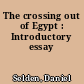 The crossing out of Egypt : Introductory essay