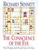 Conscience of the Eye : the design and social life of cities