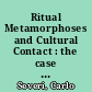 Ritual Metamorphoses and Cultural Contact : the case of Messianistic Mouvements