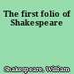 The first folio of Shakespeare