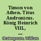 Timon von Athen. Titus Andronicus. König Heinrich VIII., Venus und Adonis. Lucretia. Sonette