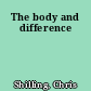 The body and difference