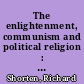 The enlightenment, communism and political religion : reflections on a misleading trajectory