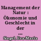 Management der Natur : Ökonomie und Geschlecht in der Literatur um 1900