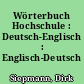 Wörterbuch Hochschule : Deutsch-Englisch : Englisch-Deutsch