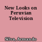 New Looks on Peruvian Television
