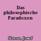 Das philosophische Paradoxon