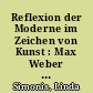 Reflexion der Moderne im Zeichen von Kunst : Max Weber und Georg Simmel zwischen Entzauberung und Ästhetisierung