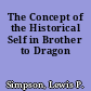 The Concept of the Historical Self in Brother to Dragon