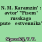 N. M. Karamzin' : avtor' "Pisem' russkago putešestvennika"