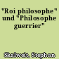 "Roi philosophe" und "Philosophe guerrier"