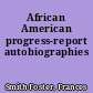 African American progress-report autobiographies