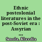 Ethnic postcolonial literatures in the post-Soviet era : Assyrian and Siberian traumatic narratives