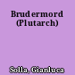 Brudermord (Plutarch)