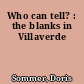 Who can tell? : the blanks in Villaverde