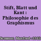 Stift, Blatt und Kant : Philosophie des Graphismus