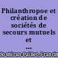 Philanthropoe et création de sociétés de secours mutuels et de prévoyance chez les ouvriers entre 1791 et 1834