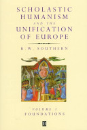 Scholastic humanism and the unification of Europe