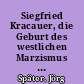 Siegfried Kracauer, die Geburt des westlichen Marzismus und das philosophische Quartett