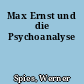 Max Ernst und die Psychoanalyse