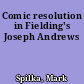 Comic resolution in Fielding's Joseph Andrews