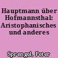 Hauptmann über Hofmannsthal: Aristophanisches und anderes