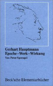 Gerhart Hauptmann : Epoche - Werk - Wirkung