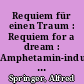 Requiem für einen Traum : Requiem for a dream : Amphetamin-induzierte Psychose (ICD-10: F15.56)