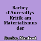 Barbey d'Aurevillys Kritik am Materialismus der Aufklärung