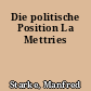Die politische Position La Mettries