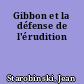 Gibbon et la défense de l'érudition