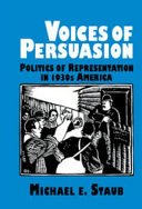 Voices of Persuasion : politics of representation in 1930s America