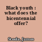 Black youth : what does the bicentennial offer?
