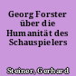Georg Forster über die Humanität des Schauspielers