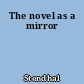 The novel as a mirror
