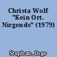 Christa Wolf "Kein Ort. Nirgends" (1979)