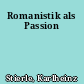 Romanistik als Passion