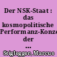 Der NSK-Staat : das kosmopolitische Performanz-Konzept der neuen slowenischen Kunst