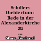 Schillers Dichtertum : Rede in der Alexanderkirche zu Marbach a.N. bei der festlichen Jahresversammlung der Deutschen Schillergesellschaft am 7. Mai 1955
