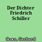 Der Dichter Friedrich Schiller